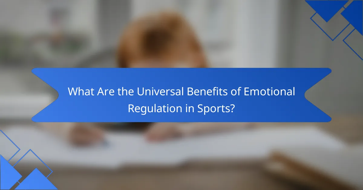 What Are the Universal Benefits of Emotional Regulation in Sports?