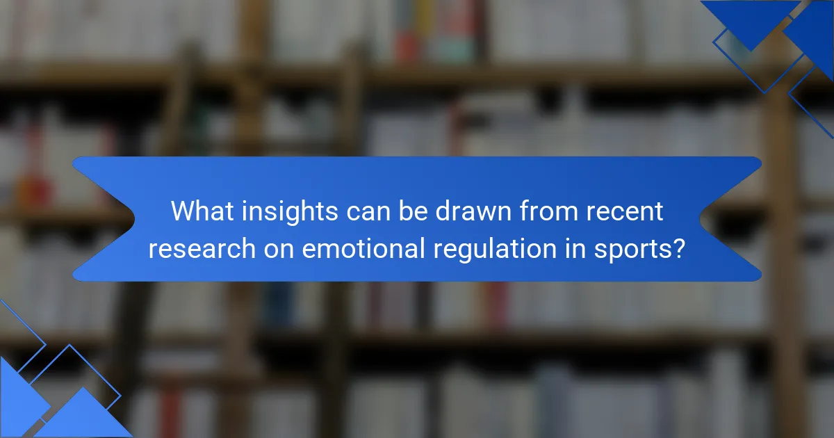What insights can be drawn from recent research on emotional regulation in sports?