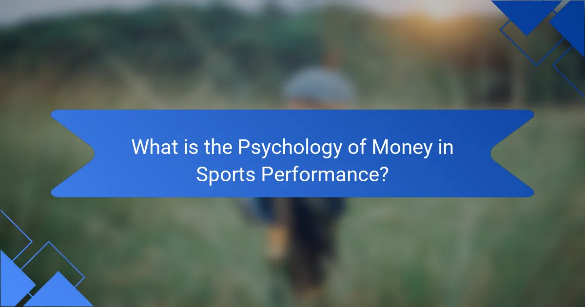 What is the Psychology of Money in Sports Performance?